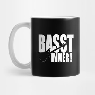 BASST IMMER funny bassist gift Mug